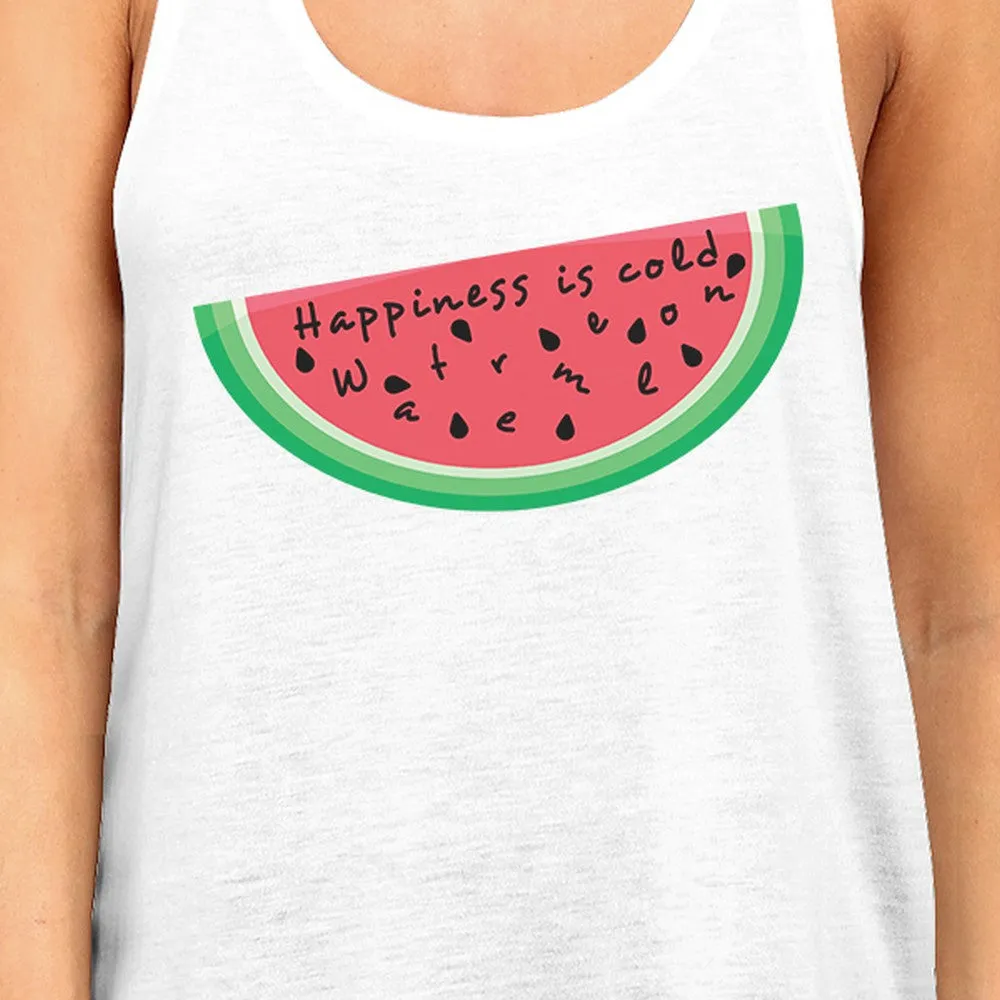 Happiness Is Cold Watermelon Womens White Cotton Tanks Racerback